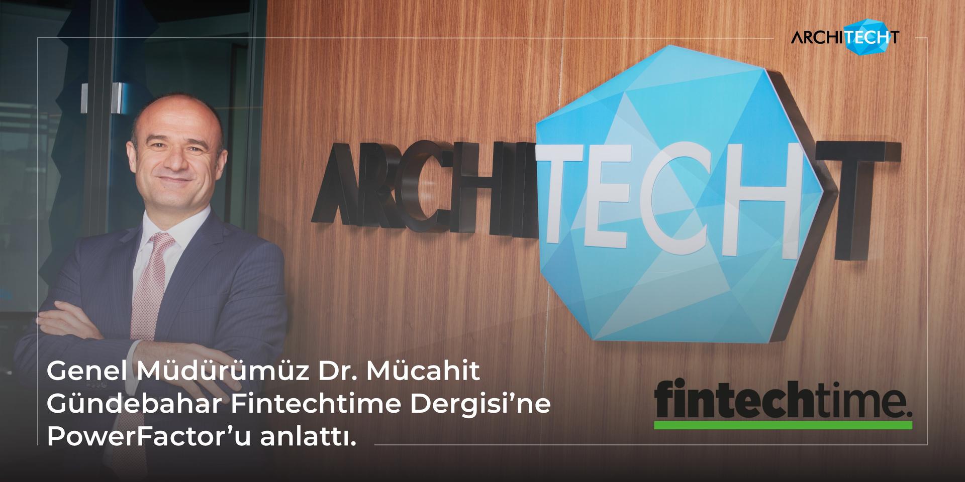 Interview with Dr. Mücahit Gündebahar, Fintechtime Magazine September-October Issue